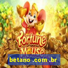 betano .com .br